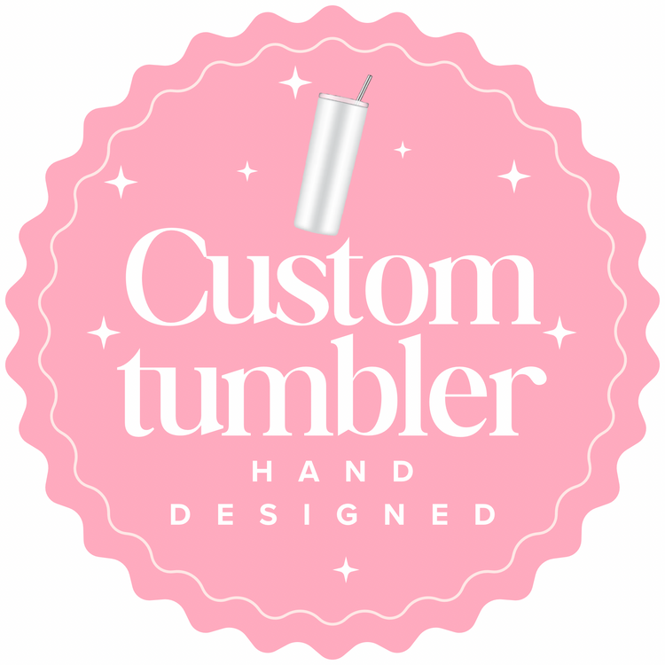 Custom Tumbler