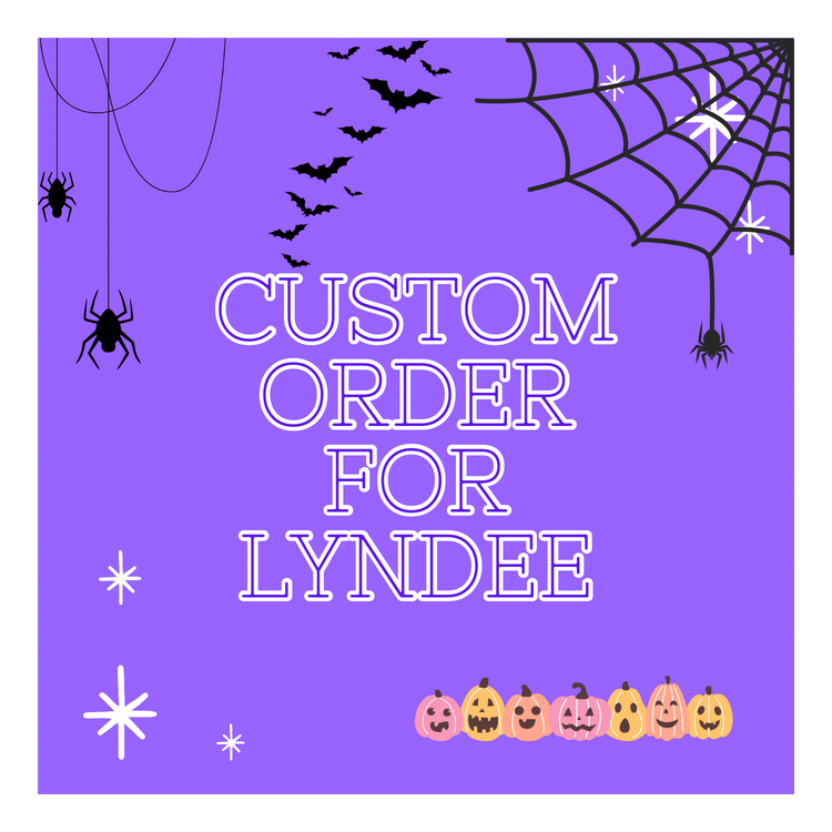 CUSTOM ORDER - Lyndee